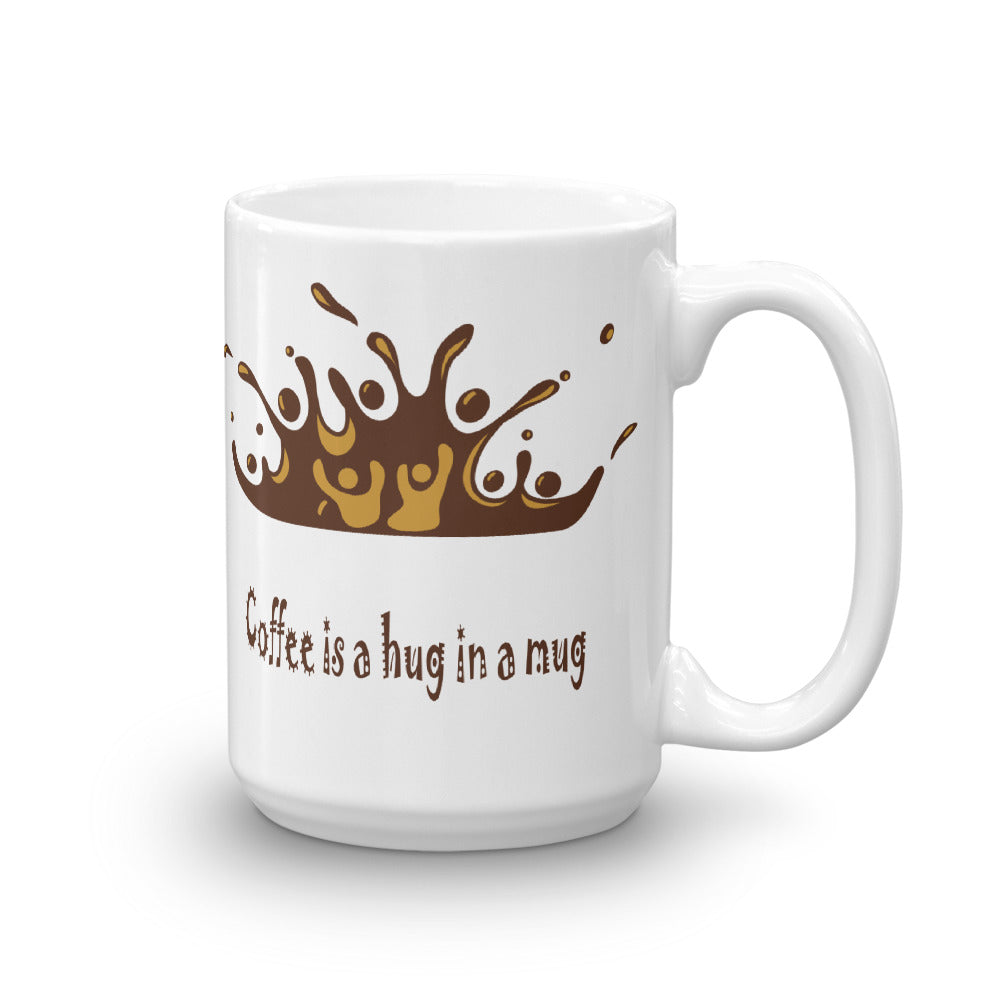 Coffee is a hug in a mug